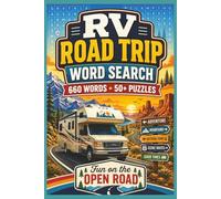 RV Road Trip Word Search: 660 Words and 50+ Fun Puzzles for RV Travelers, Campers, Road Trip Lovers, and Scenic Route Adventure Fans