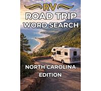 RV ROAD TRIP WORD SEARCH: NORTH CAROLINA EDITION: Explore 50 Scenic Destinations from the Blue Ridge Mountains to the Outer Banks