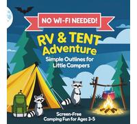 RV & Tent Adventures: Simple Outlines for Little Campers: Screen-Free Camping Fun for Ages 3-5 - No Wi-Fi Needed!