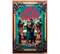 RV to the Grave: Book One