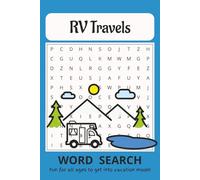 RV Travels - Word Search Puzzle Book: Fun Word Search Book with easy to read print about RV Traveling, camping, resorts and More | 6x9 inches, 100 pages | 50 puzzles - Great for vacations