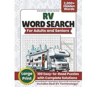 RV Word Search: 100 Large-Print Word Searches with 2,000+ Hidden Words and Complete Solutions - Boondocking and Camping Brain Games for Off-Grid Road ... Terminology (Life on the Road Word Searches)