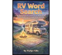 RV Word Search: RV Word Searches with Easy-to-Read Print About Road Trips, Campgrounds, Van Life, and more | 6x9 inches, 115 pages | 50+ Puzzles | ... Family Vacations, and Screen-Free Free Time