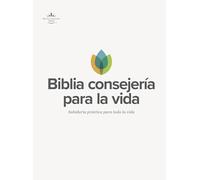 RVR 1960 Biblia Consejería Para La Vida, Tapa Dura: Rvr 1960 Biblia Consejería Para La Vida, Tapa Dura, Sabiduría Práctica Para Toda La Vida