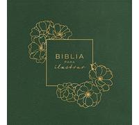 RVR 1960 Biblia Para Ilustrar, Verde Símil Piel: Rvr 1960 Biblia Para Ilustrar, Verde Símil Piel/ Illustrate Bible, Green Imitation Leather