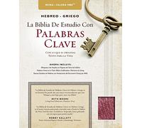 RVR Hebrew-Greek Key Word Study Bible Spanish Edition: La biblia de estudio con palabras clave, Reina Valera 1960, piel especial color negro / The ... Bible; Reina-Valera 1960 Edition Bonded Black