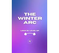RVSNFIT Winter Arc Journal: Quarterly Fitness & Wellness Tracker (No Visualization Images): Track Your Habits, Elevate Your Mind + Body. 16 Weeks of Intentional Growth for Strong Women.