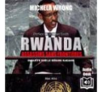 Rwanda : Assassins Sans Frontières. Enquête Sur Le Régime De Kagame