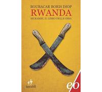 Rwanda. Murambi, il libro delle ossa (Tascabili e/o)