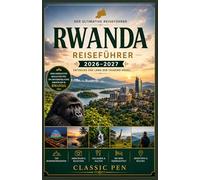Rwanda Reiseführer 2026-2027