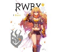 RWBY: Official Manga Anthology, Vol. 4: I Burn: Volume 4