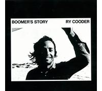Ry Cooder - Boomer's Story (Jpn) (Rmst)