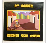 Ry Cooder - Chicken Skin Music