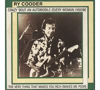 RY COODER - RY COODER crazy 'bout an automobile (every woman i know), special limited edition single, K 17844T