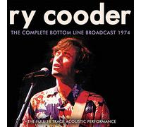 Ry Cooder - The Complete Bottom Line Broadcast 1974 - The Entire 18 Track Recording