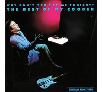 Ry Cooder - Why Don'T You Try Me Tonight? (Best Of)