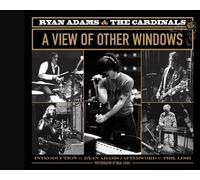 Ryan Adams & The Cardinals: A View of Other Windows