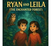 RYAN AND LEILA (THE ENCHANTED FOREST)