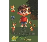 Ryan and The Forest Friends: Moral Stories for Children 3 to 7 years