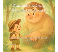 Ryan and the Giant Who Hid the Sounds: A Magical Forest Journey with Kid-Friendly Moves