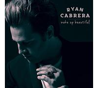 Ryan Cabrera – Wake Up Beautiful – EP digital