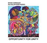 Ryan Carniaux - Opportunity For Unity