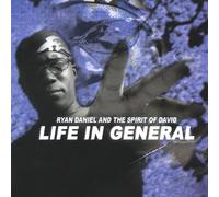 Ryan Daniel & Spirit of David - Life in General: The Finale