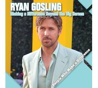 Ryan Gosling: Making a Difference Beyond the Big Screen (People Who Make a Difference)