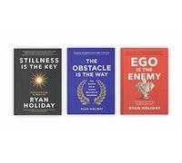 Ryan Holiday 3 Books Collection Set (Ego Is The Enemy, The Obstacle Is The Way, Stillness Is The Key Hardcover)