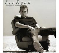 Ryan, Lee - Turn Your Car Around [CD 2] [CD 2]