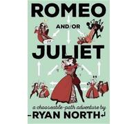 Ryan North Romeo and/or Juliet (Tapa blanda) (Importación USA)