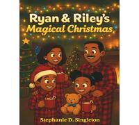 Ryan & Riley's Magical Christmas (The Adventures of Ryan & Riley)