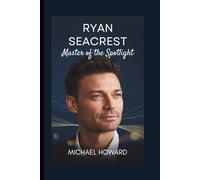Ryan Seacrest: Master of the Spotlight