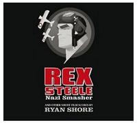Ryan Shore - Rex Steele: Nazi Smasher and other Short Film Scores