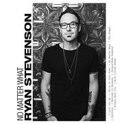 Ryan Stevenson - No Matter What