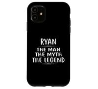Ryan The Man The Myth The Legend - Camiseta con Nombre Carcasa para iPhone 11