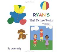 Ryan's First Picture Books Volume 1: Ryan's Books - the boy version of Carlee's Books