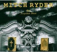 Ryder,Mitch - The Aquittet Idiot