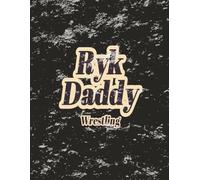 Ryk Daddy Wrestling: Youth training journal