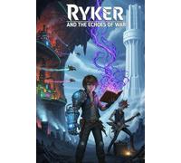 Ryker and the Echoes of War (Ryker's Adventures at Oak Haven)