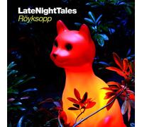 Ryksopp - Late Night Tales: Röyksopp