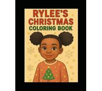 Rylee's Christmas Coloring Book: Rylee's Christmas adventure
