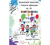 Rymowanki kolorowe i historie odlotowe cz. 10