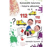 Rymowanki kolorowe i historie odlotowe cz. 6