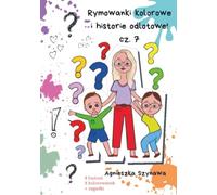 Rymowanki kolorowe i historie odlotowe cz. 7