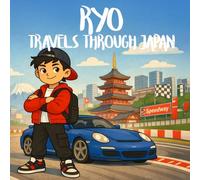 Ryo Travels Through Japan: A Children’s Travel Story and Coloring Book About Culture, Friendship and Adventure (Adventures in the world: Travel Stories and Coloring Pages for Children)