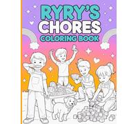 Ryry'a Chores coloring book: Ryry's Chores Coloring Book: Fun and Inspiring Activities to Help Kids Learn Responsibility and Enjoy Daily Chores!