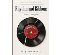 Rythym and Ribbons: A Mona Lisa Mystery
