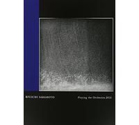 Ryuichi Sakamoto - Ryuichi Sakamoto / Playing The Orchestra 2013 [Japan BD] RZXM-59560