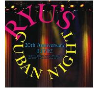 Ryu's Cuban Night 20th Anniversary Live! / Various